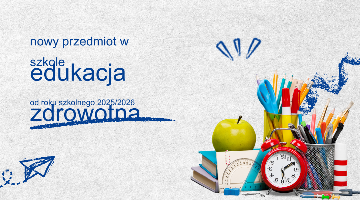 Edukacja zdrowotna - nowy przedmiot w szkole
