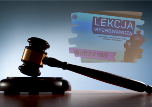 zawiera informację o lekcji z prawnikiem na temat odpowiedzialności prawnej nieletnich