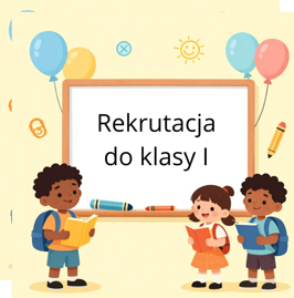 Tablica informująca o rekrutacji do klasy 1